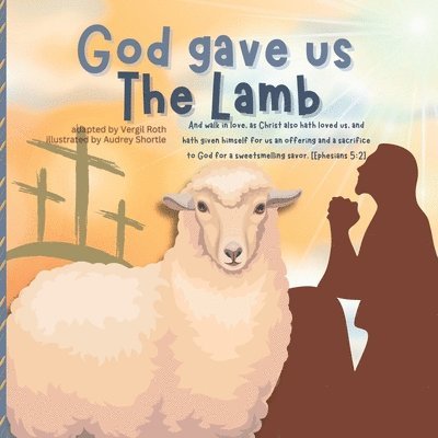 God gave us The Lamb 1