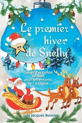 Le premier hiver de Snelly 1