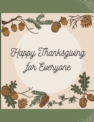 Happy Thanksgiving for Everyone 1