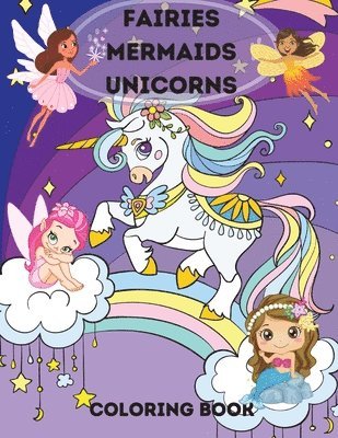 bokomslag Fairies, Mermaids, Unicorns Coloring Book