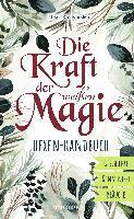 bokomslag Die Kraft der weißen Magie - Hexen-Handbuch