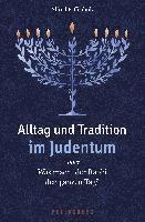 bokomslag Alltag und Tradition im Judentum oder Was macht der Rabbi den ganzen Tag?