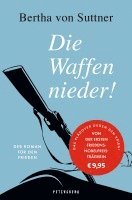 Bertha Von Suttner - Die Waffen nieder!, Inbunden