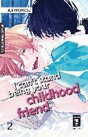 bokomslag I can't stand being your Childhood Friend 02