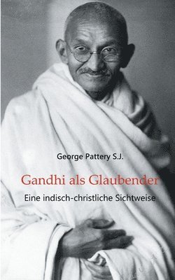 bokomslag Gandhi als Glaubender