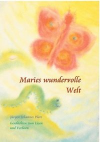 bokomslag Maries wundervolle Welt