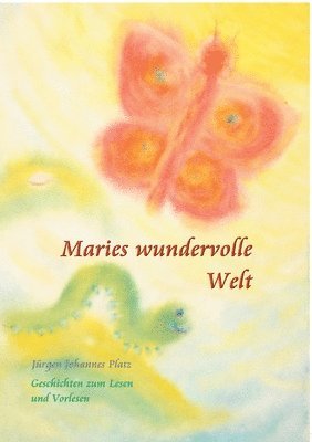 Maries wundervolle Welt 1