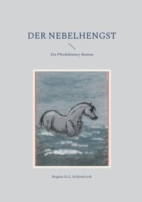 bokomslag Der Nebelhengst