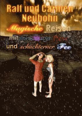 Ralf Neubohn, Carmen Neubohn - Magische Reisen mit schussliger Hexe und schüchterner Fee, Häftad