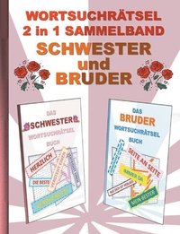 bokomslag WORTSUCHRTSEL 2 in 1 SAMMELBAND SCHWESTER und BRUDER