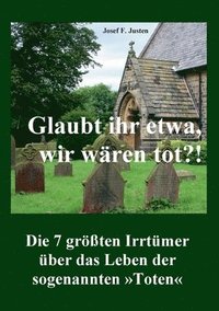 bokomslag Glaubt ihr etwa, wir wren tot?!