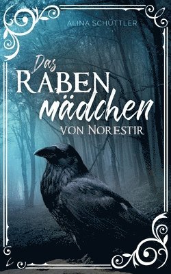 bokomslag Das Rabenmadchen von Norestir