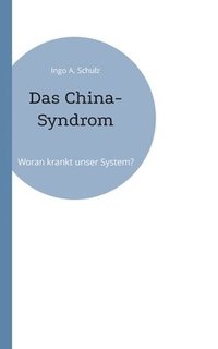 bokomslag Das China-Syndrom