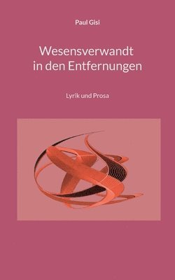 Wesensverwandt in den Entfernungen