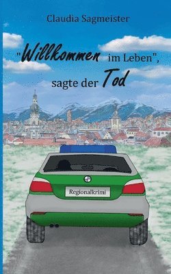 bokomslag Willkommen im Leben, sagte der Tod