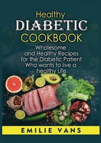 bokomslag Healthy Diabetic Cookbook