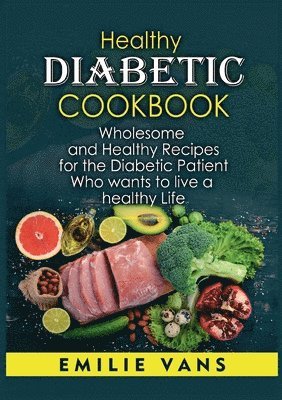bokomslag Healthy Diabetic Cookbook