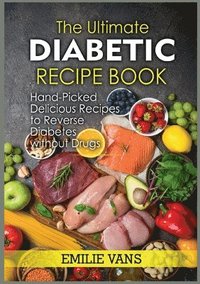 bokomslag Ultimate Diabetic Recipe Book