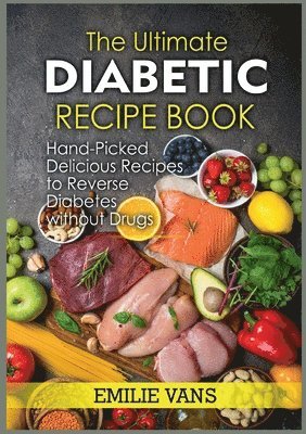 bokomslag Ultimate Diabetic Recipe Book