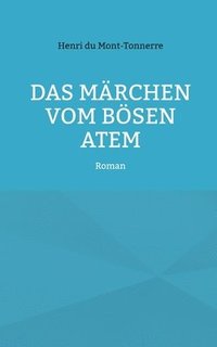 bokomslag Das Mrchen vom bsen Atem