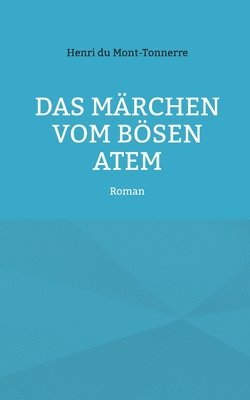 bokomslag Das Mrchen vom bsen Atem