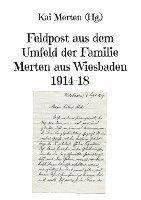bokomslag Feldpost aus dem Umfeld der Familie Merten aus Wiesbaden 1914-18