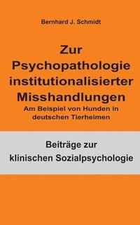 bokomslag Zur Psychopathologie institutionalisierter Misshandlungen