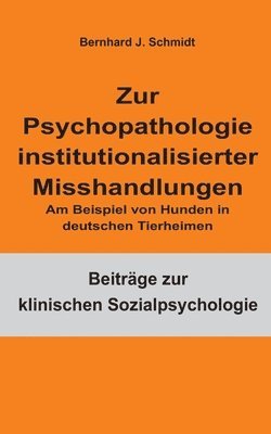 bokomslag Zur Psychopathologie institutionalisierter Misshandlungen