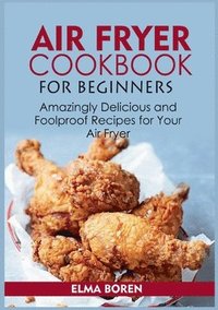 bokomslag Air Fryer Cookbook for Beginners