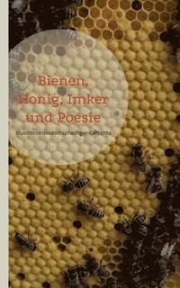 bokomslag Bienen, Honig, Imker und Poesie