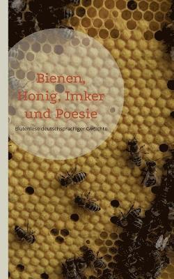 Matthias Adler-Drews - Bienen, Honig, Imker und Poesie, Häftad