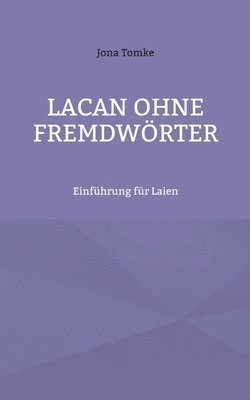 bokomslag Lacan ohne Fremdwörter