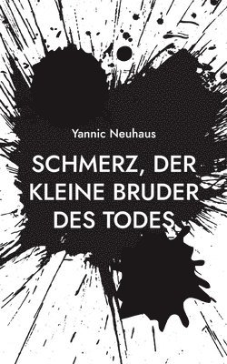 bokomslag Schmerz, der kleine Bruder des Todes