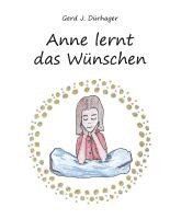 bokomslag Anne lernt das Wünschen