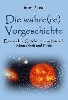 bokomslag Die wahre(re) Vorgeschichte