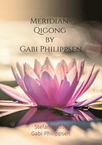 bokomslag Meridian-Qigong by Gabi Philippsen