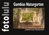 bokomslag Gambias Naturgarten