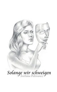 bokomslag Solange wir schweigen