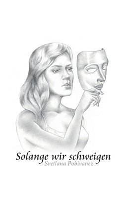 bokomslag Solange wir schweigen