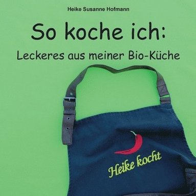 bokomslag So koche ich