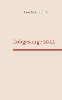 bokomslag Lobgesange 2022