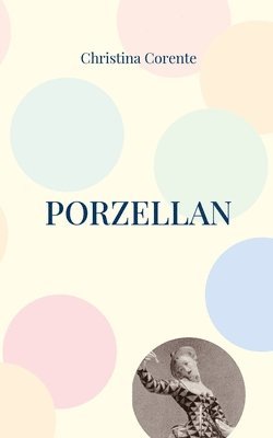 Porzellan 1