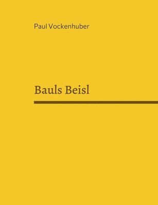 Bauls Beisl 1