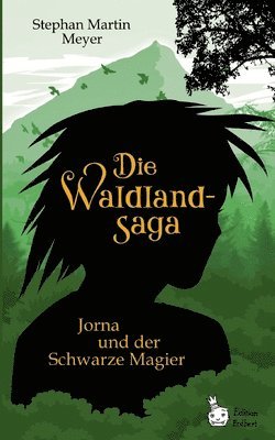 Die Waldlandsaga 1