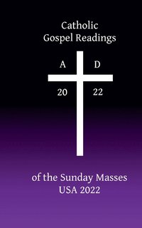 bokomslag Catholic Gospel Readings of the Sunday Masses