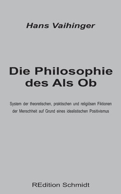 Die Philosophie des Als Ob 1