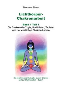 bokomslag Lichtkrper-Chakrenarbeit Band 1 Teil 1