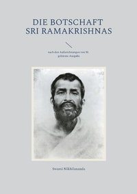 bokomslag Die Botschaft Sri Ramakrishnas