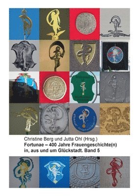 bokomslag Fortunae - 400 Jahre Frauengeschichte(n) in, aus und um Glückstadt. Band 5