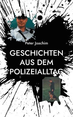 Peter Joachim - Geschichten aus dem Polizeialltag, Häftad